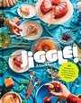 Cover: Jiggle!: A Cookbook - Workman Publishing Company