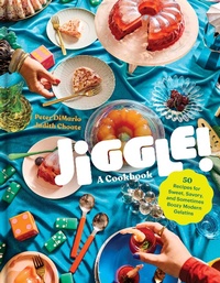 Enlarge image Cover: Jiggle!: A Cookbook - Workman Publishing Company