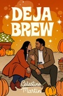 Cover: Deja Brew - Grand Central Publishing