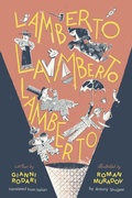 Cover: Lamberto, Lamberto, Lamberto - Enchanted Lion Books