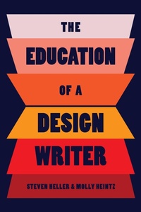 Enlarge image Cover: The Education of a Design Writer - Simon + Schuster LLC
