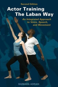 Abbildung von: Actor Training the Laban Way (Second Edition) - Simon + Schuster LLC