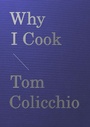 Cover: Why I Cook - Artisan Books