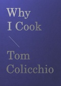 Cover: Why I Cook - Artisan Books