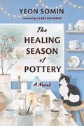 Cover: The Healing Season of Pottery - Algonquin Books