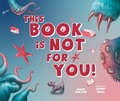 Cover: This Book Is Not for You - Familius LLC