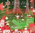 Cover: 12 Little Elves Visit Georgia - Familius LLC