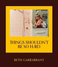 Abbildung von: Things Shouldn't Be So Hard - Simon & Schuster