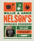 Cover: Willie and Annie Nelson's Cannabis Cookbook - Gallery