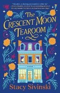 Cover: The Crescent Moon Tearoom - Atria Books