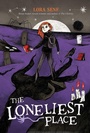 Cover: The Loneliest Place - Atheneum Books for Young Readers