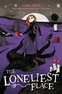 Cover: The Loneliest Place - Atheneum Books for Young Readers