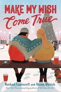 Cover: Make My Wish Come True - Simon & Schuster Books for Young Readers