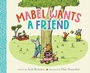 Cover: Mabel Wants a Friend - Simon + Schuster LLC
