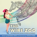 Cover: The Wire Zoo - Simon + Schuster LLC
