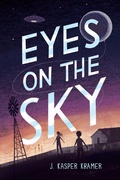 Cover: Eyes on the Sky - Atheneum Books for Young Readers