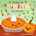 Cover: You're the Pumpkin in My Pie - Simon & Schuster