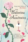 Cover: The Ballerina of Auschwitz - Atheneum Books for Young Readers