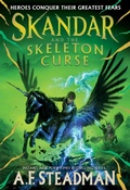 Cover: Skandar and the Skeleton Curse - Simon & Schuster Books for Young Readers
