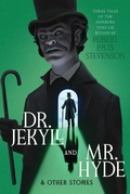Cover: Dr. Jekyll and Mr. Hyde & Other Stories - Aladdin
