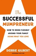 Cover: The Successful Mumpreneur - Debbie Gilbert