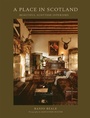 Cover: A Place In Scotland - Quadrille Publishing Ltd