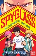 Cover: SPYGLASS: Mastermind of Mayhem - Nosy Crow Ltd