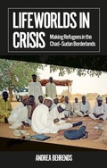 Cover: Lifeworlds in Crisis - Hurst Publishers