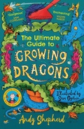 Cover: The Ultimate Guide to Growing Dragons (The Boy Who Grew Dragons 6) - Zando - Slowburn