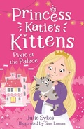 Cover: Pixie at the Palace (Princess Katie's Kittens 1) - Zando - Slowburn