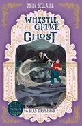 Cover: The Whistle, the Grave and the Ghost - The House With a Clock in Its Walls 10 - Zando - Slowburn
