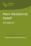 Cover: Main Residence Relief - Claritax Books