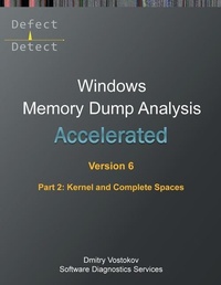 Abbildung von: Accelerated Windows Memory Dump Analysis, Sixth Edition, Part 2, Kernel and Complete Spaces - Opentask