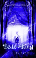 Cover: Bedevilling (Murray And Tidswell Paranormal Investigations, #5) - Write into the Woods Publishing