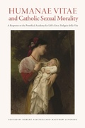 Cover: Humanae Vitae and Catholic Sexual Morality - Ave Maria University Press