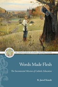 Cover: Words Made Flesh - The Catholic University of America Press