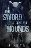 Cover: The Sword and the Hounds - Parliament House Press, LLC