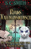 Cover: Roams Valentinswunsch (Die Drachenf&uuml;rsten von Valdier, #6) - Montana Publishing LLC