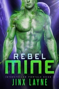 Cover: Rebel Mine (Interstellar Portals, #3) - No Regerts Press, LLC