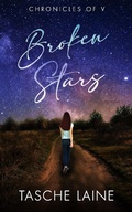 Cover: Broken Stars (Chronicles of V, #3) - Skye Blue Press