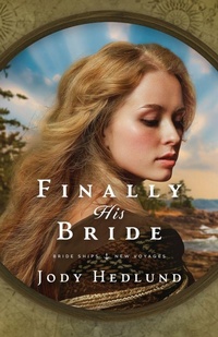 Enlarge image Cover: Finally His Bride - Sunrise Publishing