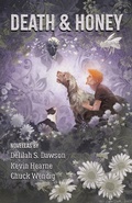 Cover: Death and Honey (Oberon's Meaty Mysteries, #3) - Horned Lark Press