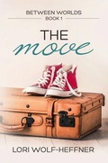 Cover: The Move (Between Worlds, #1) - Lori Wolf-Heffner
