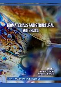 Enlarge image Cover: Biomaterials and Structural Materials - Trans Tech Publications Ltd