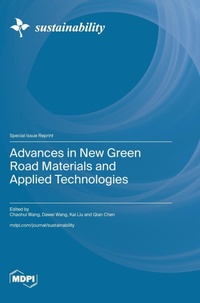 Enlarge image Cover: Advances in New Green Road Materials and Applied Technologies - MDPI AG