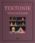 Cover: Titus Schade - Hatje Cantz Verlag