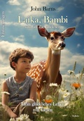 Cover: Laika, Bambi und all die anderen - Mein gl&uuml;ckliches Leben mit Tieren - Erinnerungen - Verlag DeBehr