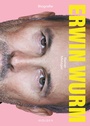 Cover: Erwin Wurm - Molden Verlag in Verlagsgruppe Styria GmbH & Co. KG