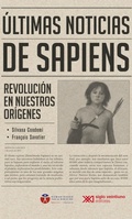 Cover: &Uacute;ltimas noticias de sapiens - Siglo XXI Editores M&eacute;xico