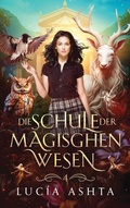 Cover: Die Schule der magischen Wesen - Jahr 4 - Winterfeld Verlag